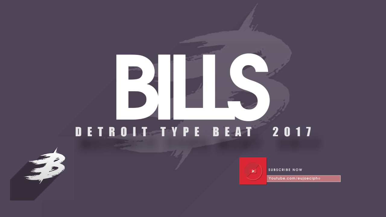 Detroit Type Beat 2017 - Bills[prod eujoe]