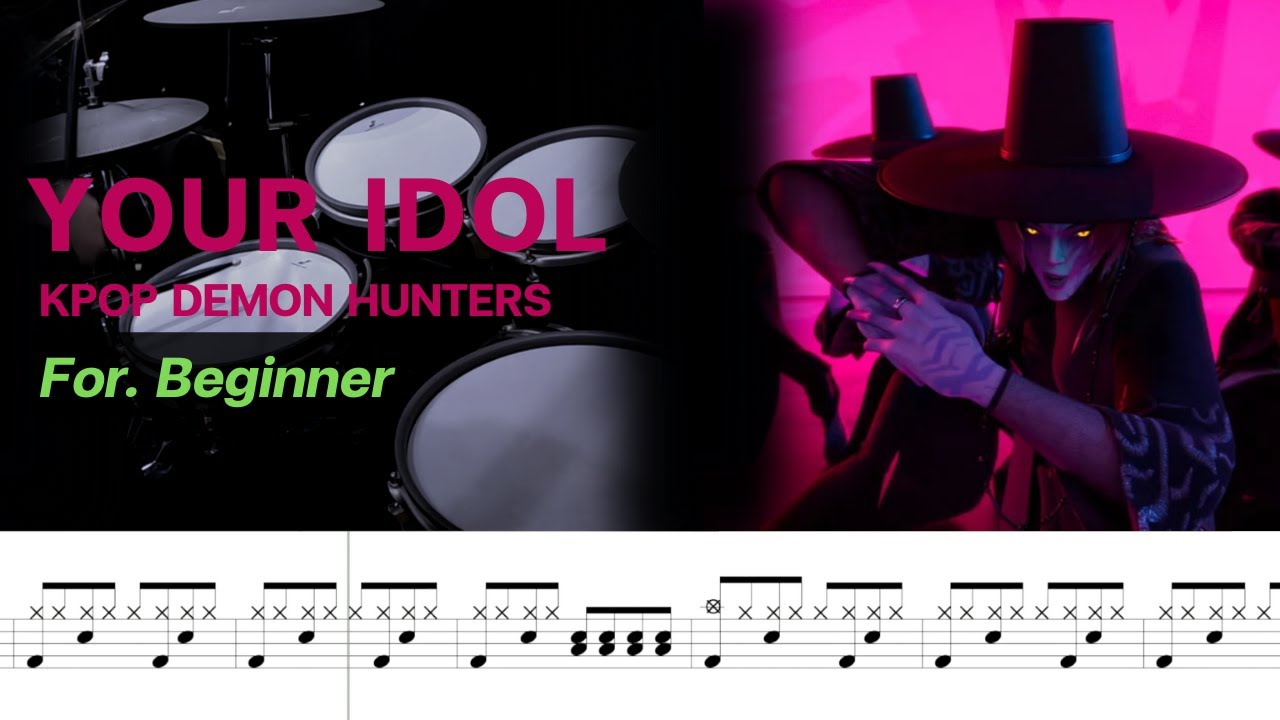 Your Idol - KPop Demon Hunters | Drum Sheet For.Beginner