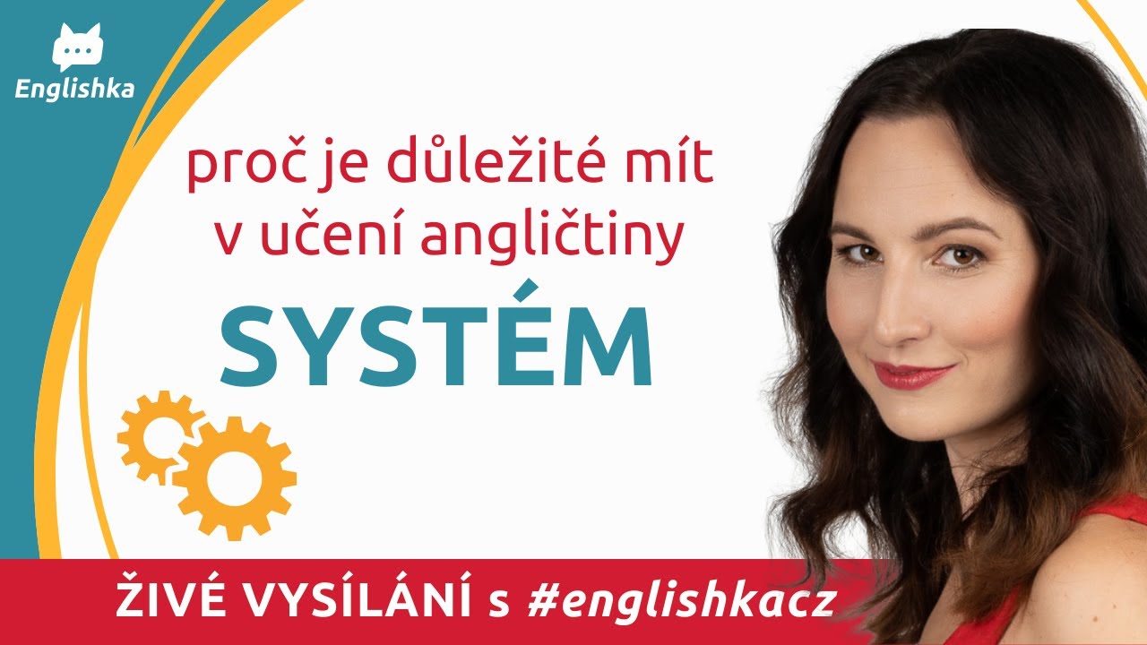 Proč je důležité mít v učení angličtiny systém a řád