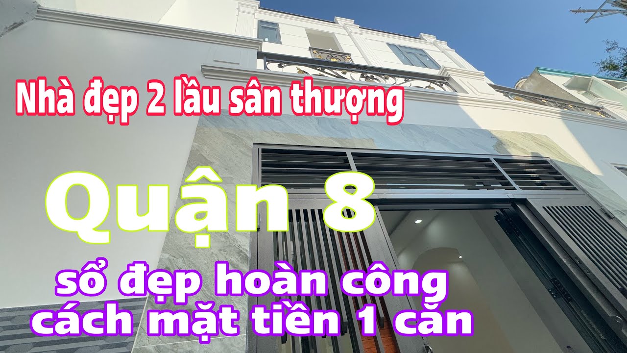 Bán Nhà quận 8 phường 6 chỉ 6tỷ380 2 lầu sân thượng#0706696269  