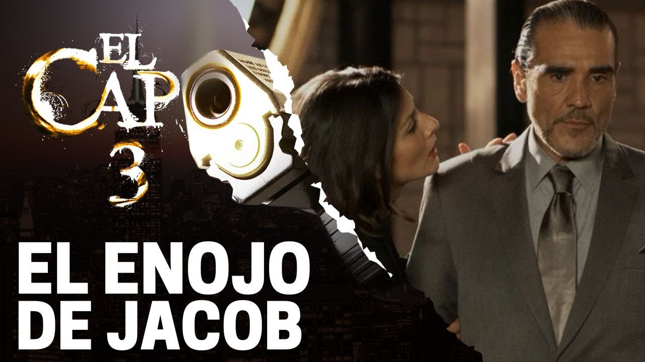La fortuna de Jacob | El Capo 3