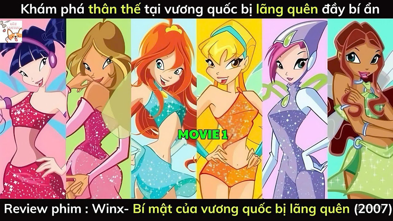 Review phim| Winx- Bí mật của vương quốc bị lãng quên (2007) | Gâu Review