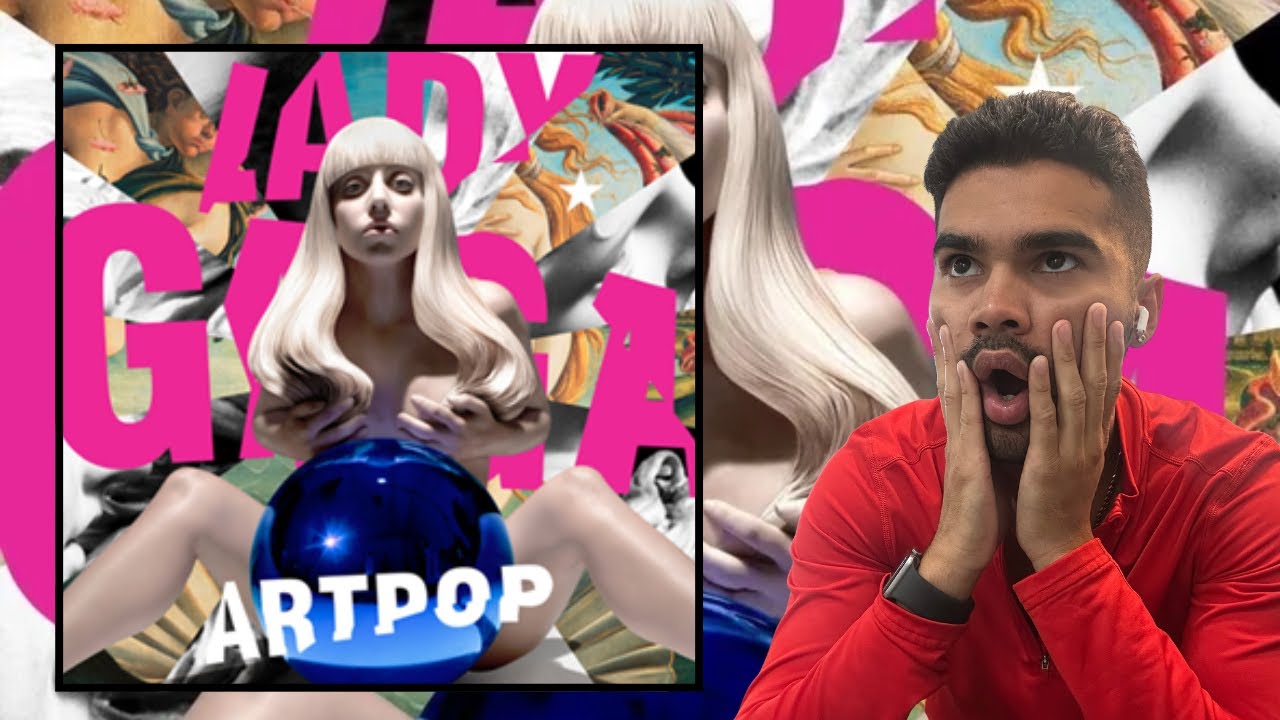Experiencing ARTPOP for the First Time | Lady Gaga Album Reaction