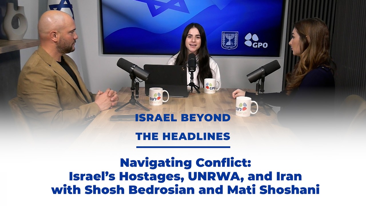 Navigating Conflict: Israel&rsquo;s Hostages, UNRWA, and Iran with Shosh Bedrosian and Mati Shoshani