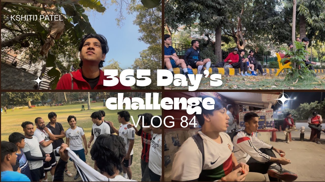 365 Day’s Challenge Vlog 84 | Football Match Fight 😳 | Momo Treat 😋 | Big Confession at the End 🔥