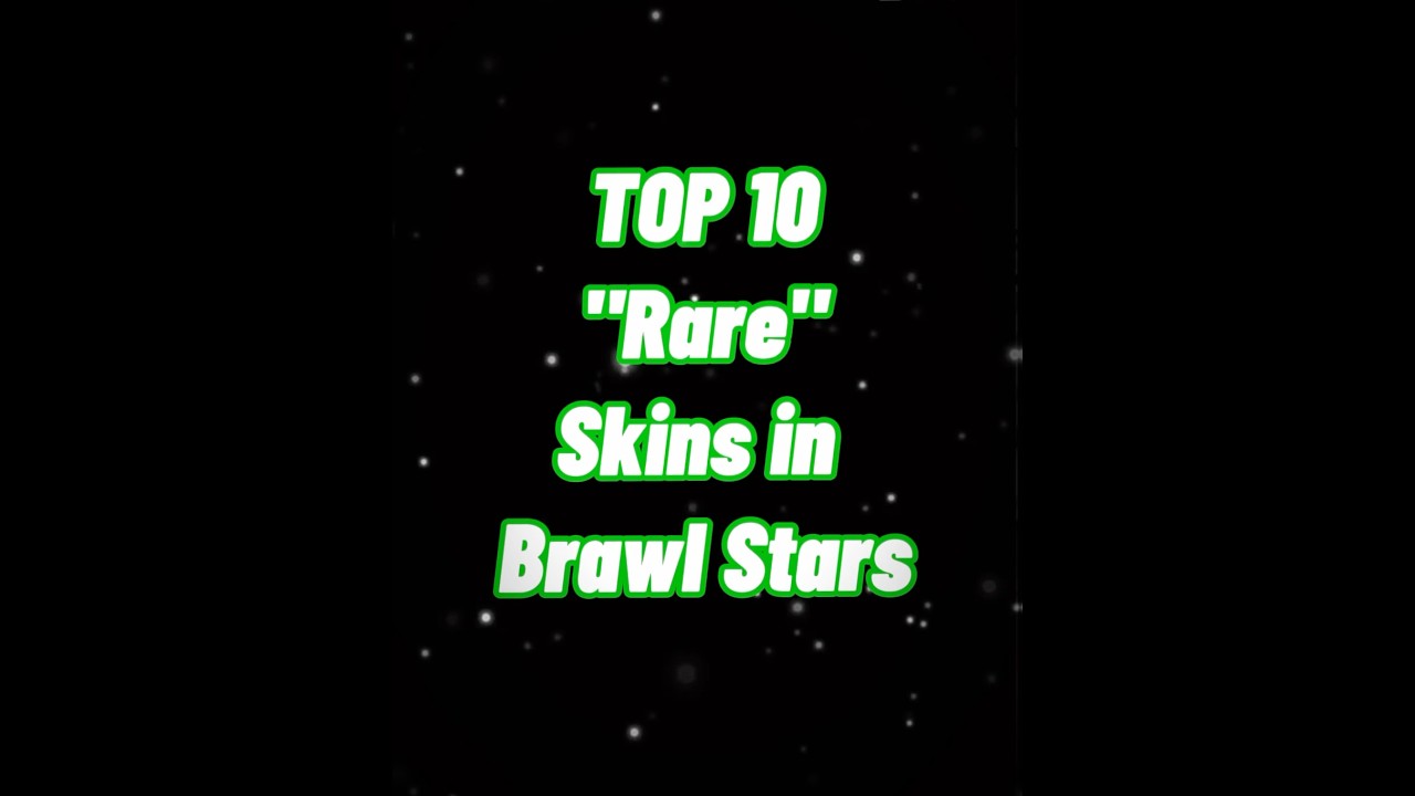 TOP 10 &ldquo;RARE/1,000 BLING&rdquo; SKINS🔥 #brawlstars #brawlstarsgame #brawlstarsskins #brawlstarstop10