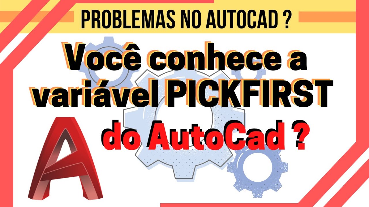 O que faz esse PICKFIRST no AutoCad ?