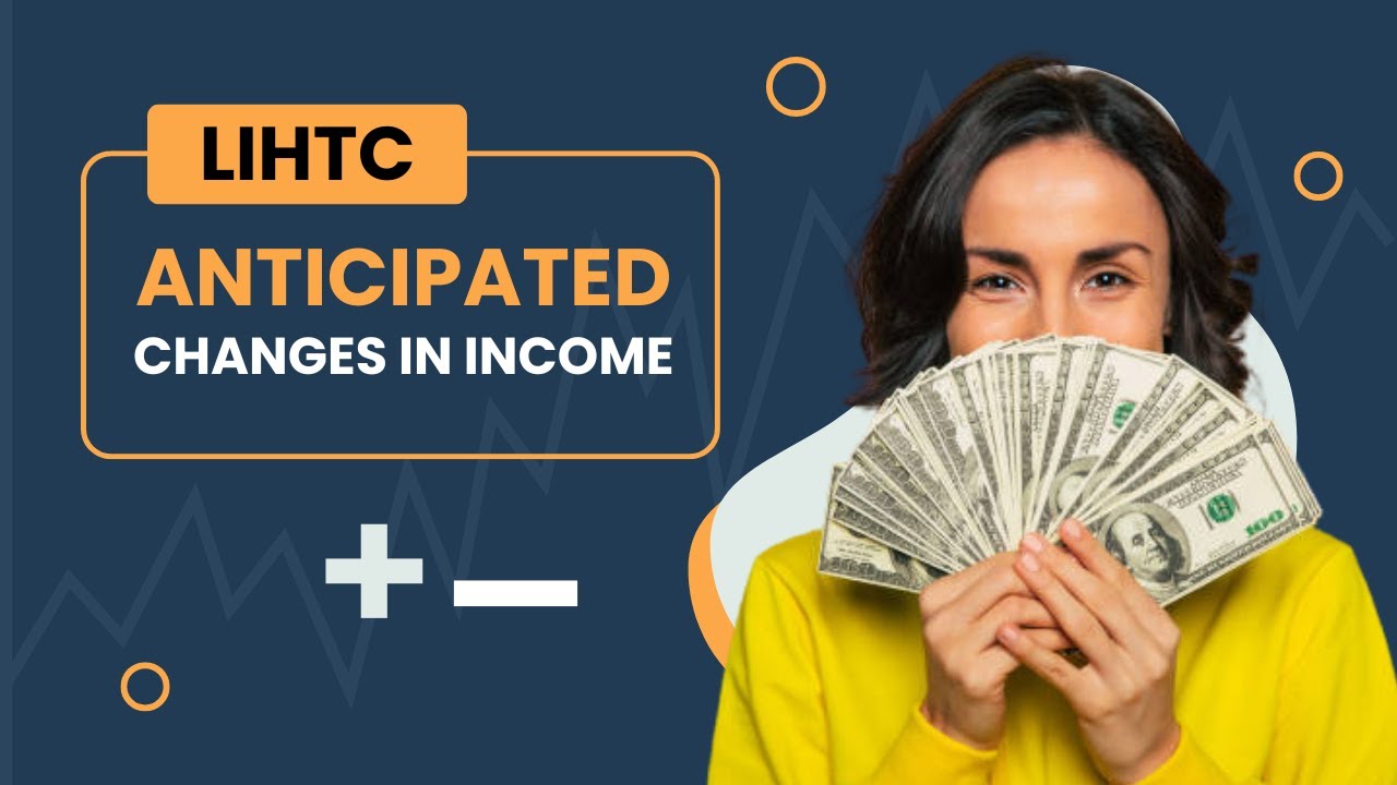 Household Anticipates Changes In Income | LIHTC | Preferred Compliance