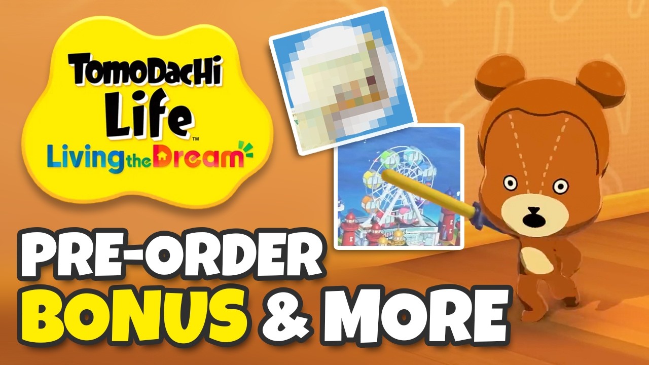 NEW Tomodachi Life: Living the Dream Pre-Order Bonus & NEW INFO You Should Know!!