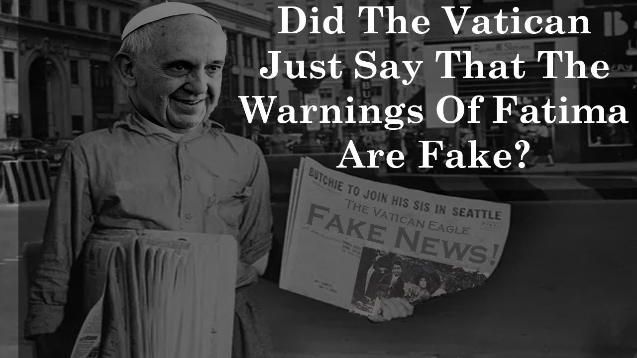 Did The Vatican Just Say That The Warnings Of Fatima Are Fake?