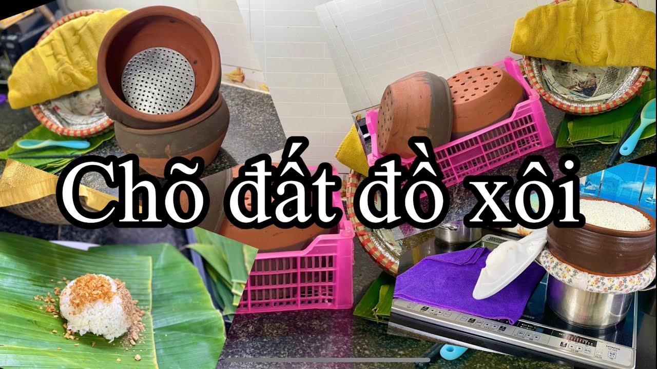 Chõ Đất ( Niêu Đất) Đồ Xôi || Hạt xôi mềm - Không Bị Nát // Giữ Nóng Lâu Không Cần Đun Nấu Liên Tục
