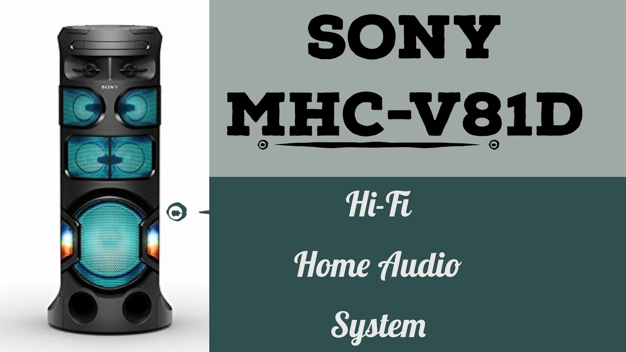 Sony MHC-V81D- FIRST Look