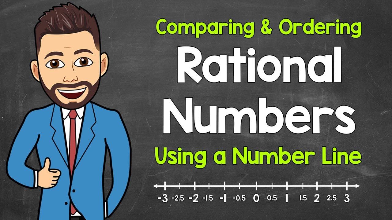 Comparing and Ordering Rational Numbers Using a Number Line | Math with Mr. J