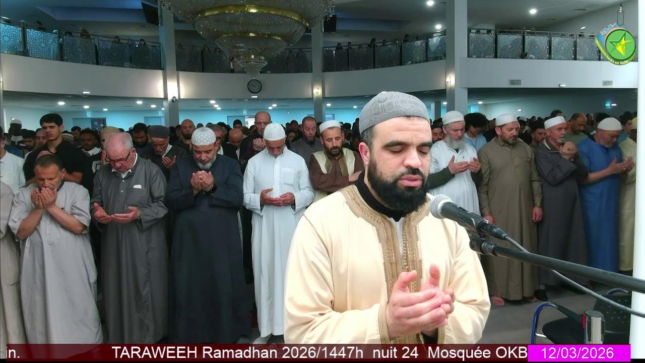 TARAWEEH Ramadhan 2026 /1447h  nuit 24  Mosquée OKBA Vaulx-en-Velin.