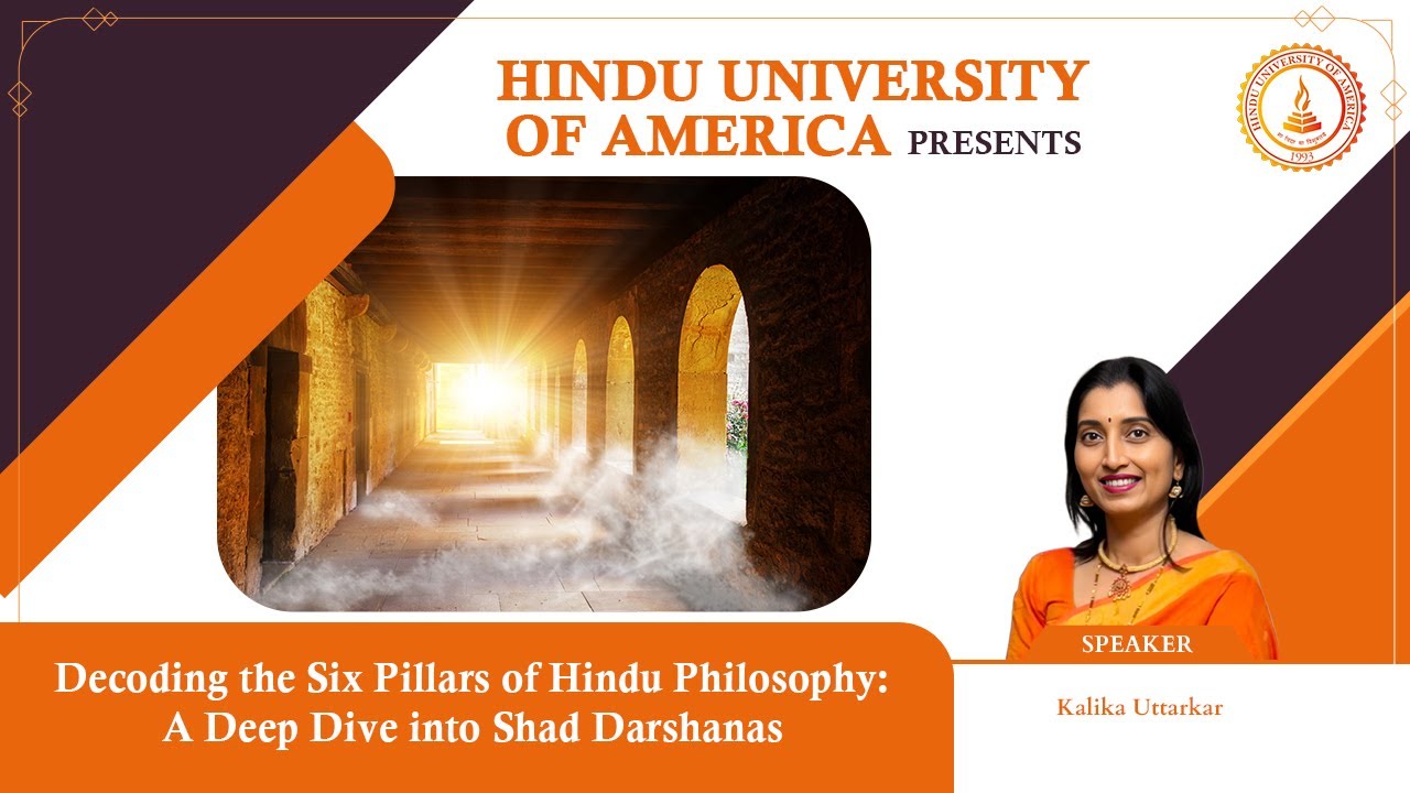 Six Pillars of Hindu Philosophy - A Deep Dive into Shad Darshanas Webinar - Saturday, April 19, 2025
