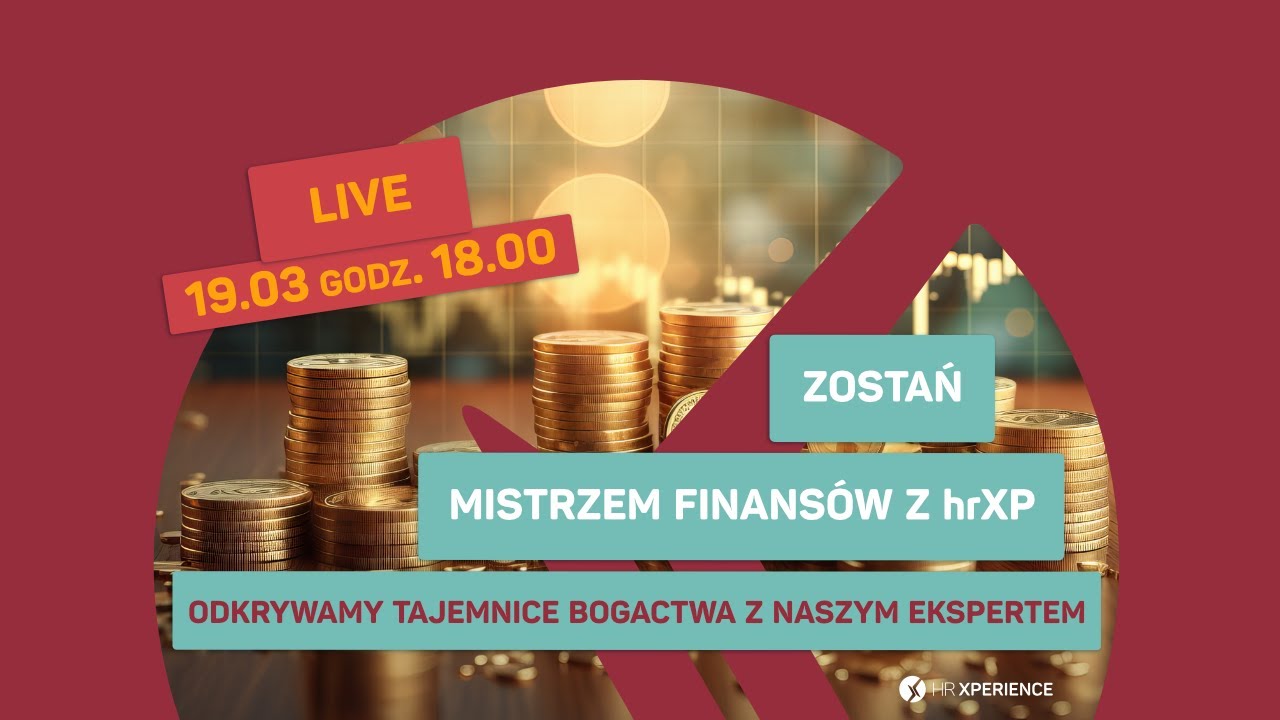 Zostań mistrzem finansów z hrXP. Odkrywamy tajemnice bogactwa, z naszym ekspertem