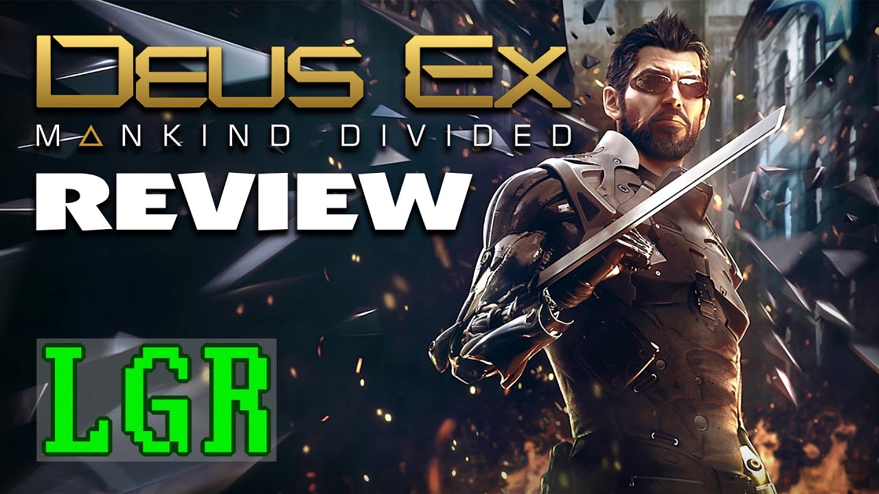 LGR - Deus Ex: Mankind Divided Review