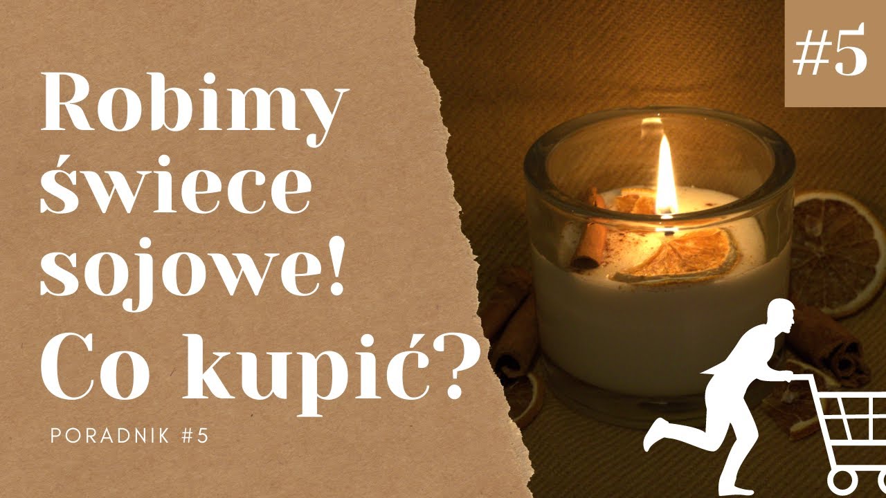 Świece sojowe - Co kupić? / Jak zrobić świece sojowe? #5