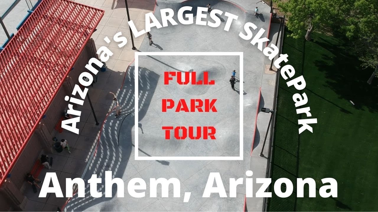 Tour of Arizona's Largest Skatepark? Anthem Skate and Ride Anthem, AZ (Phoenix)