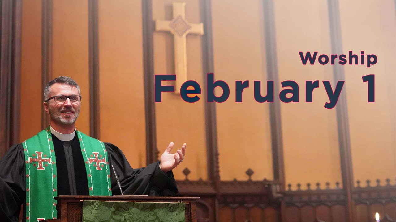 Fourth Sunday after the Epiphany • February 1, 2026