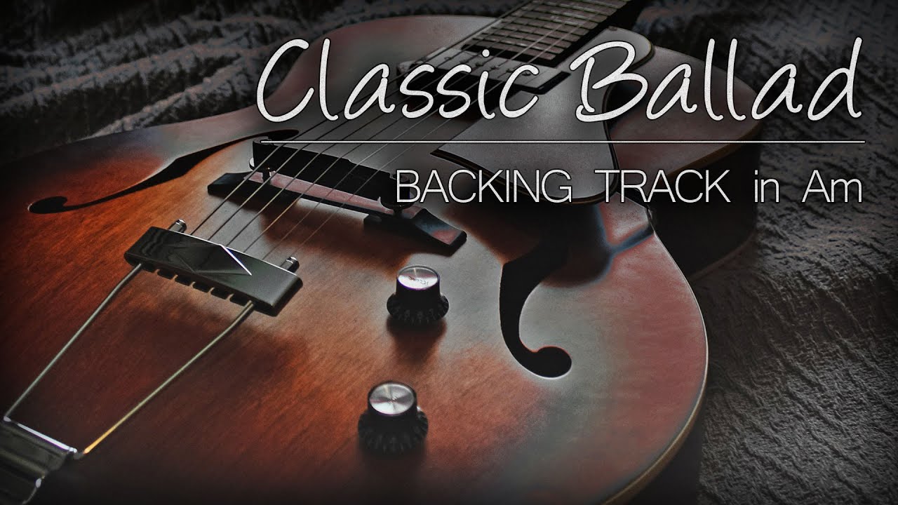 Calm Classic Ballad Guitar Backing Track A Minor Am
