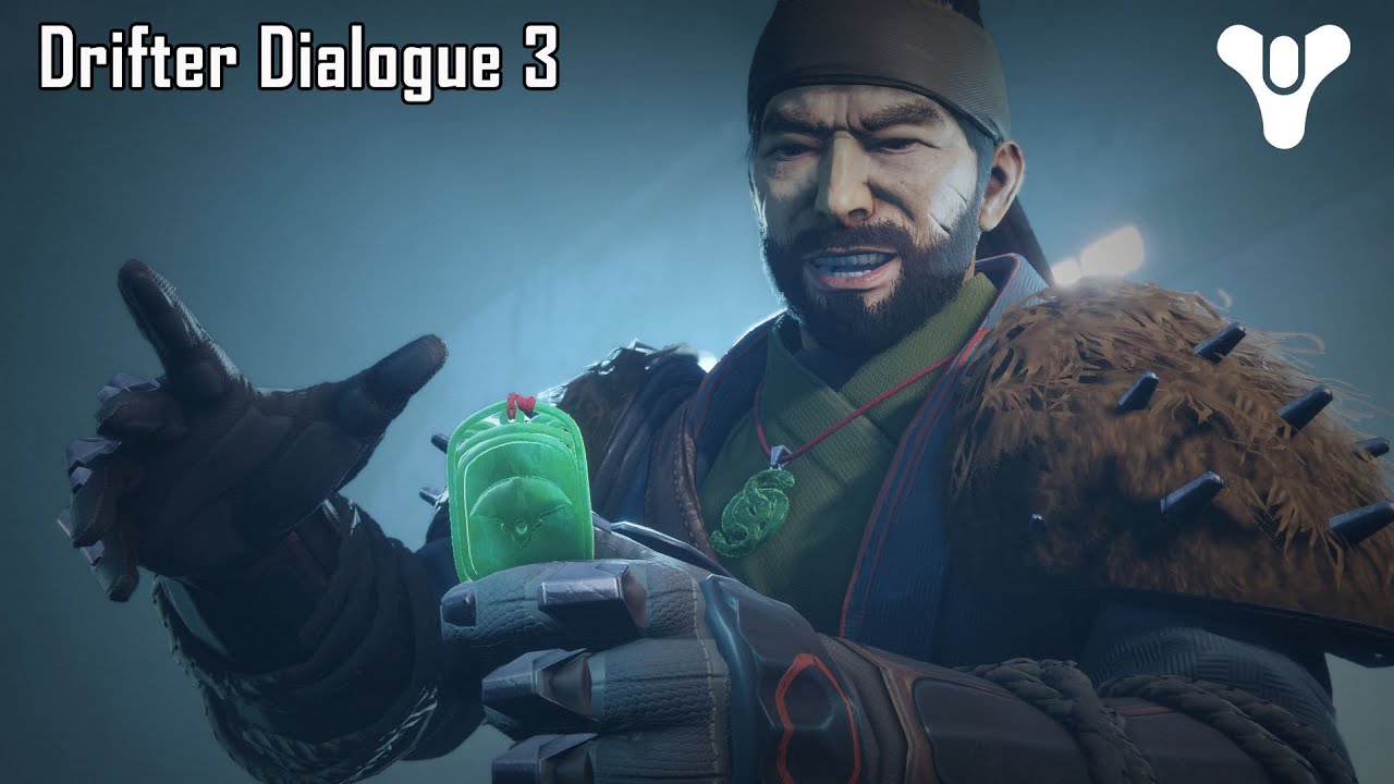 Destiny 2 - Drifter Dialogue 3