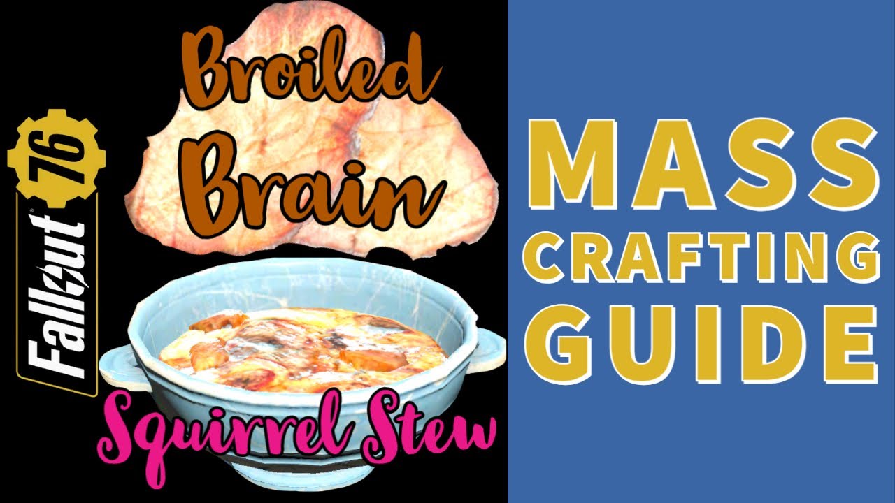 How To MASS Produce TASTY SQUIRREL STEW & SB BRAIN (Carnivore XP Buff)!!! - Fallout 76 Steel Dawn