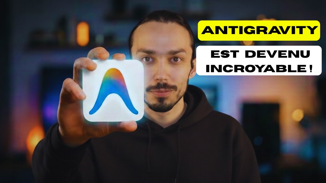 Pourquoi Google Antigravity change TOUT ? (7 cas d'utilisation)