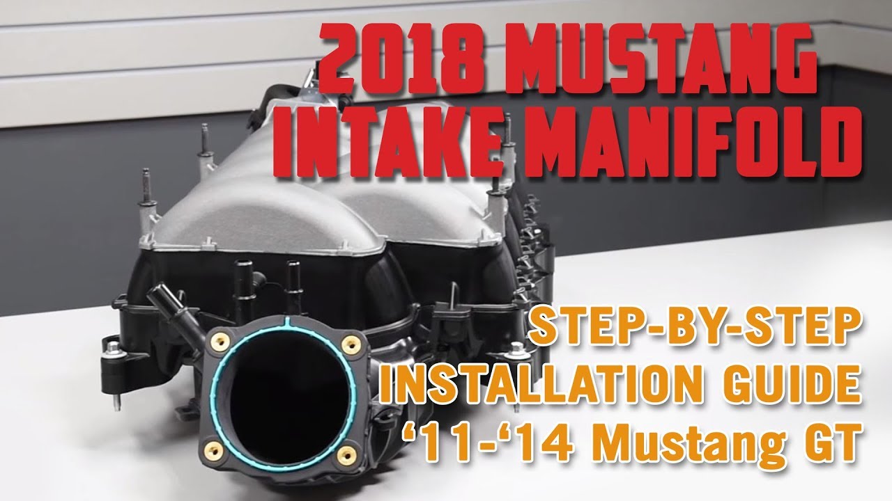 2018 Intake Manifold Install Guide for '11-'14 Ford Mustang GT