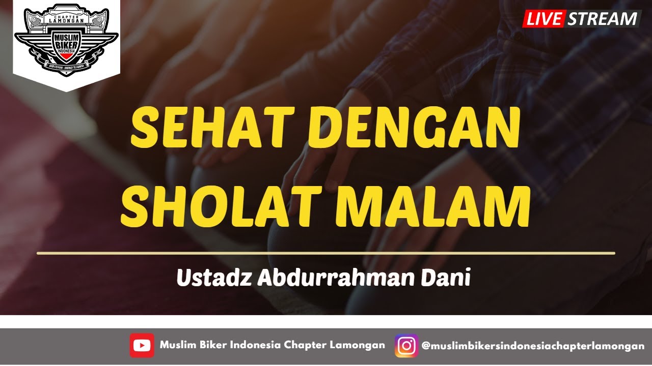[ LIVE ] Sehat dengan Sholat Malam - Ustadz Abdurrahman Dani