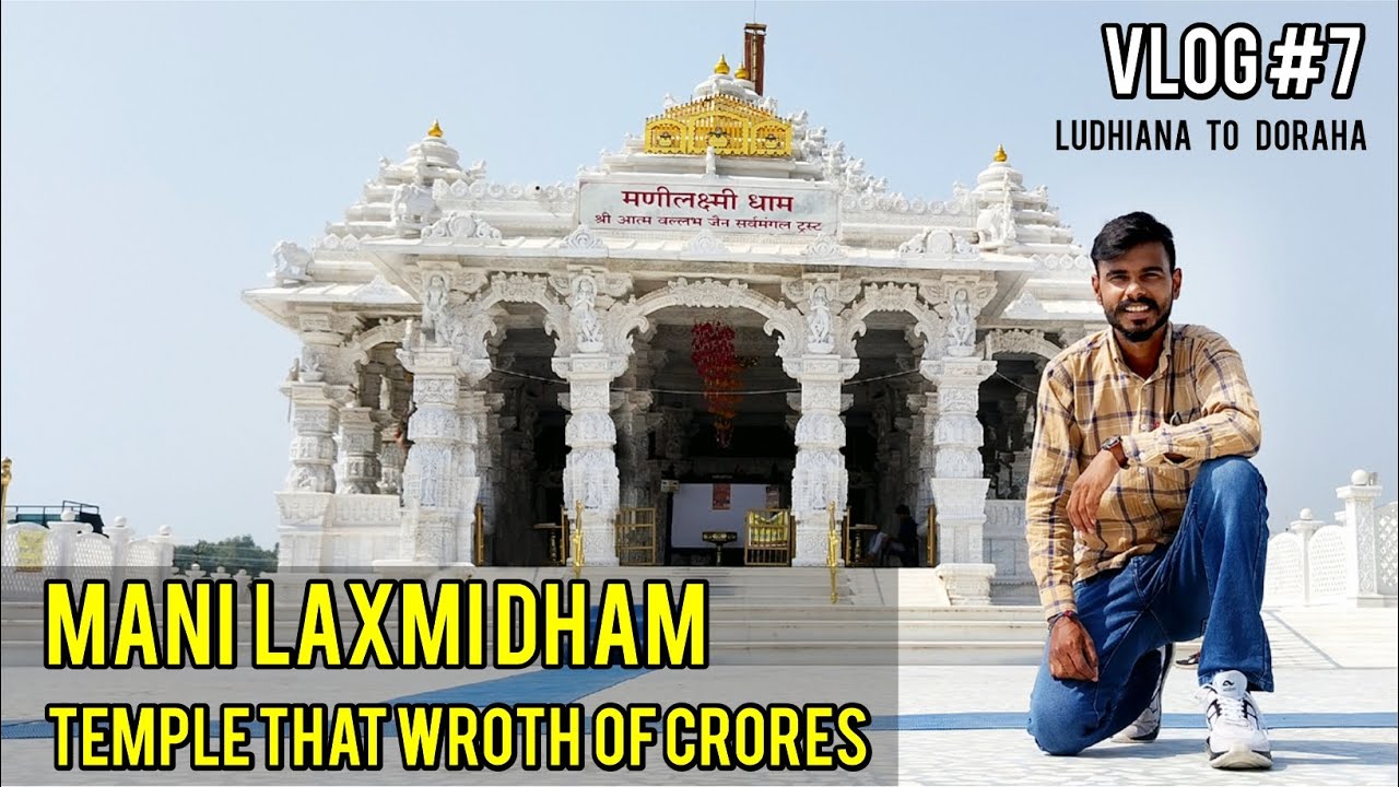Mani Laxmi Dham Ludhiana | Doraha | Jain Mandir Ludhiana @AdventurewithSR
