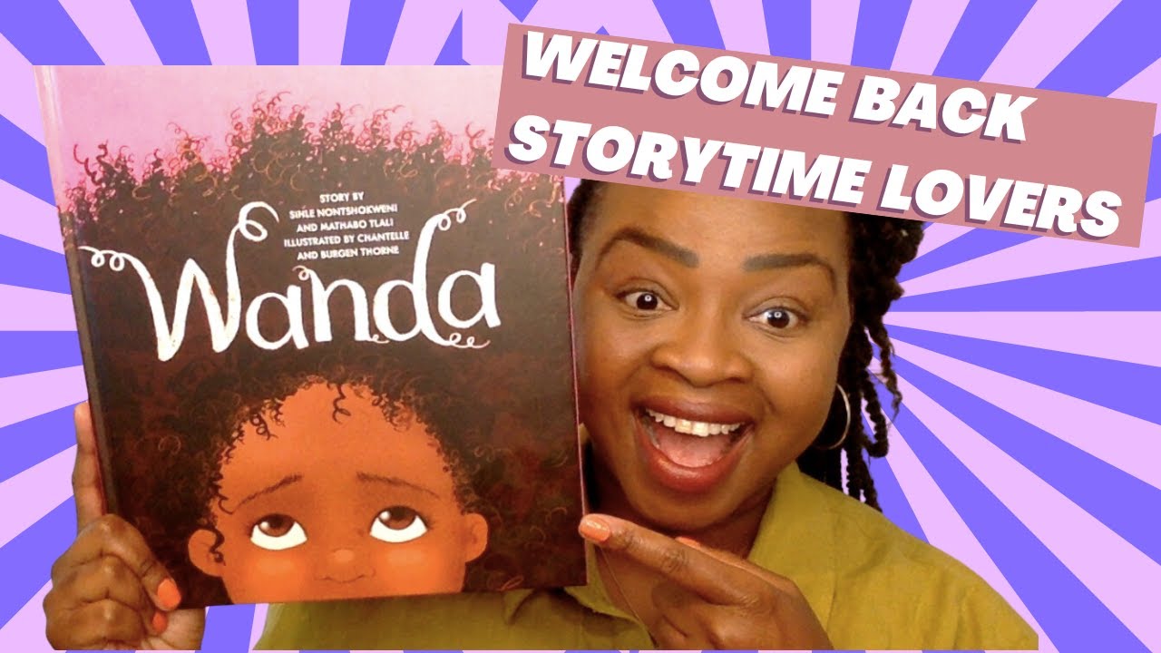 Kids Book Read Aloud: WANDA by Sihle Nontshokweni and Mathabo Tlali