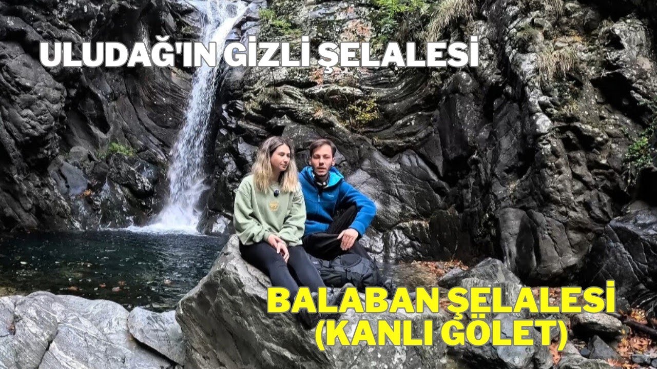 Uludağ Balaban Şelalesi – Güzelliğin Altında Gizlenen Gerçek
