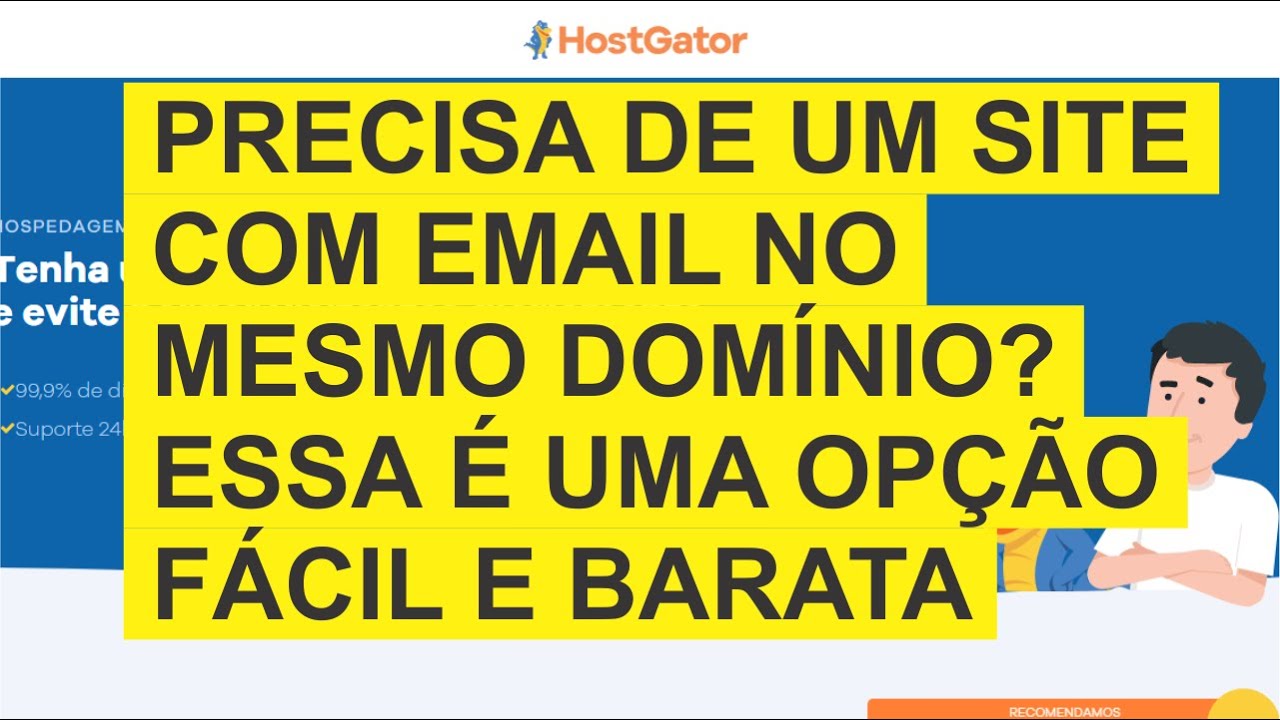 Precisa de Um Site e e-mail com mesmo Dom&iacute;nio? Essa &eacute; a melhor op&ccedil;&atilde;o