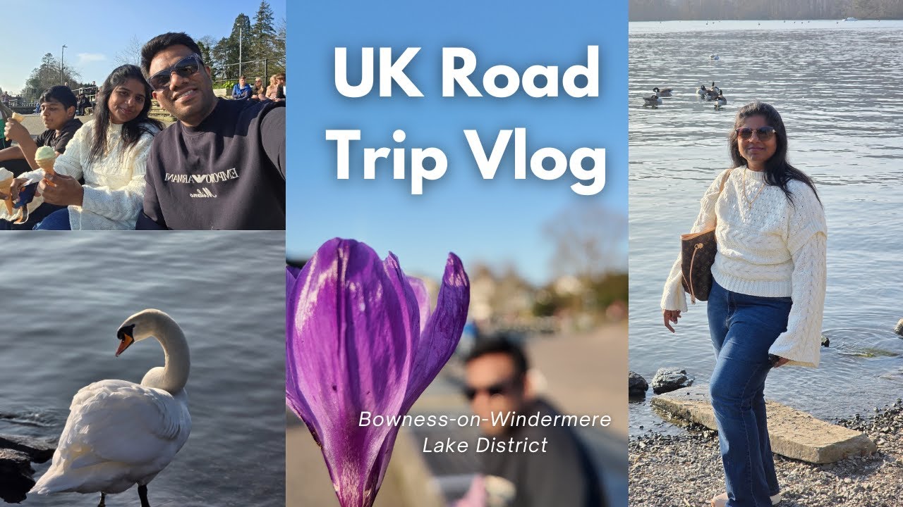 UK RoadTrip 2025 - மிகவும் அழகான கிராமம் visit Tamil Vlog - Lake District -Bowness on Windermere