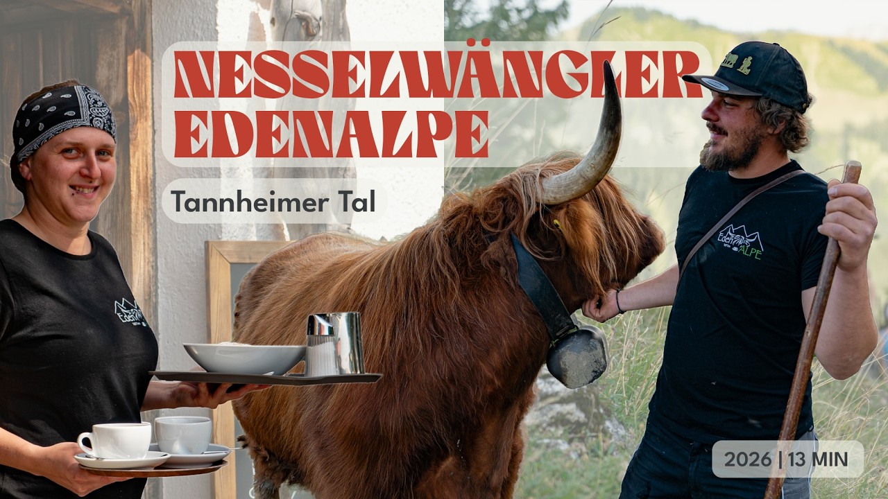Nesselwängler Edenalpe im Tannheimer Tal – Alpenporträt aus Tirol