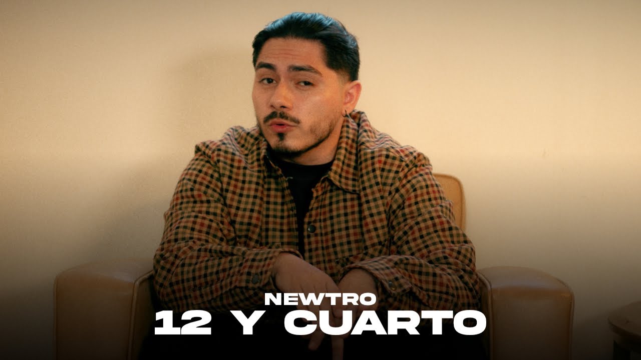 Newtro - 12 Y CUARTO (Video Oficial) | XP