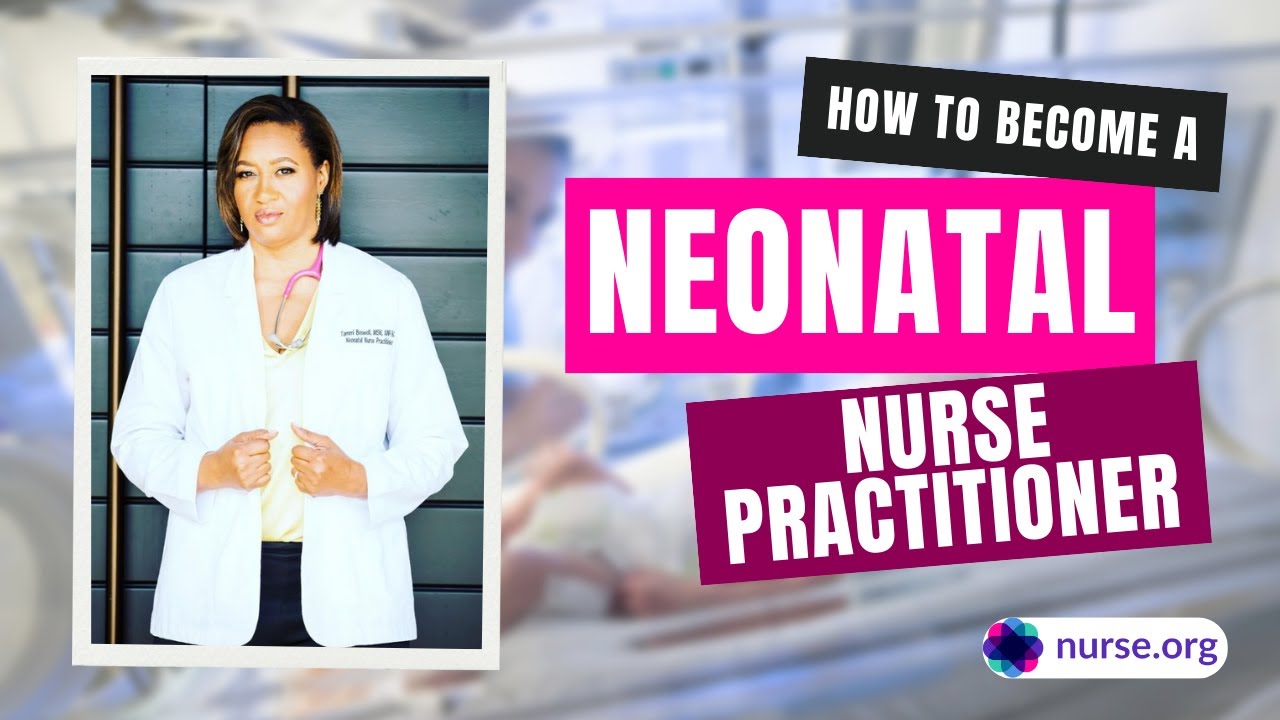How to Become a Neonatal Nurse Practitioner (NNP)