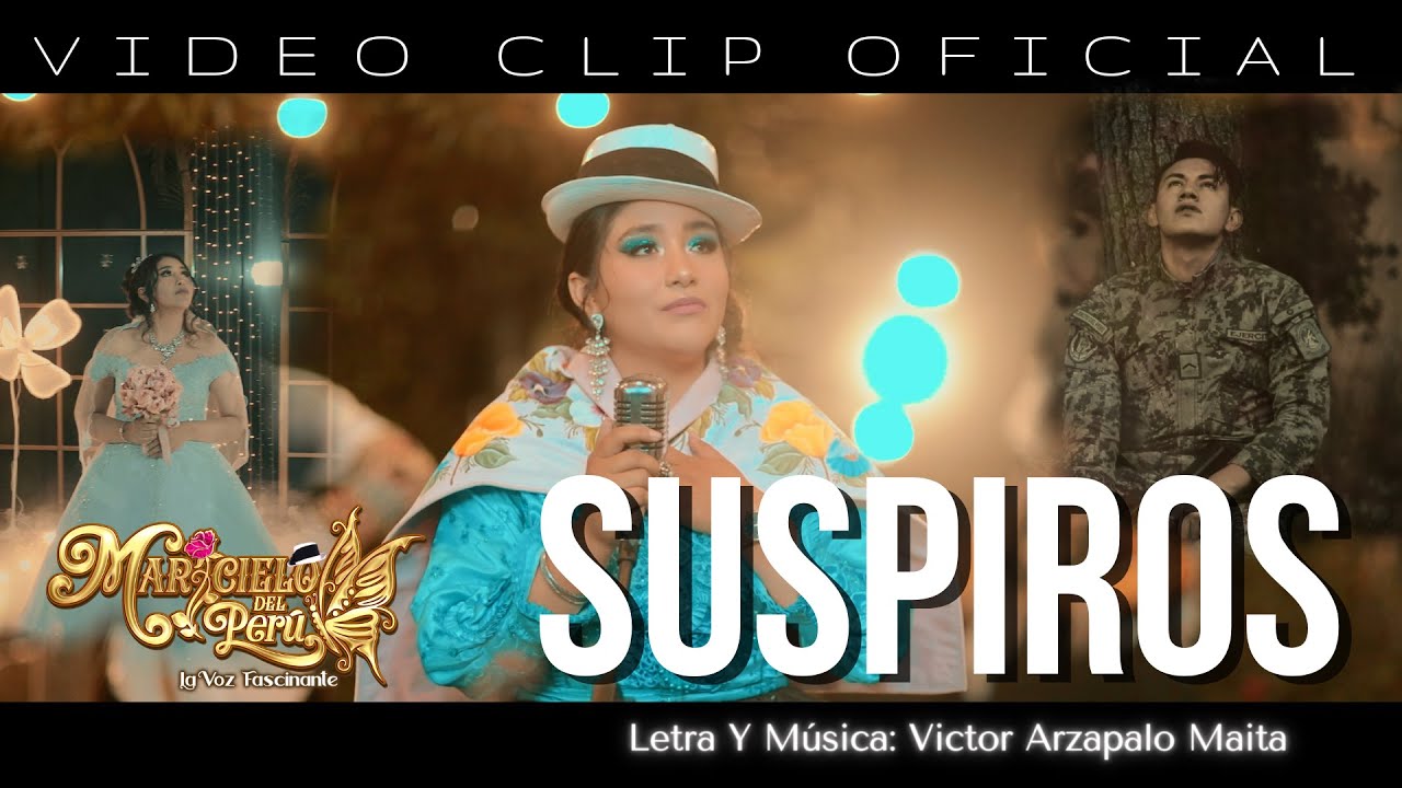 SUSPIROS - Maricielo Del Perú® TUNANTADA (Video Clip Oficial) 4K.