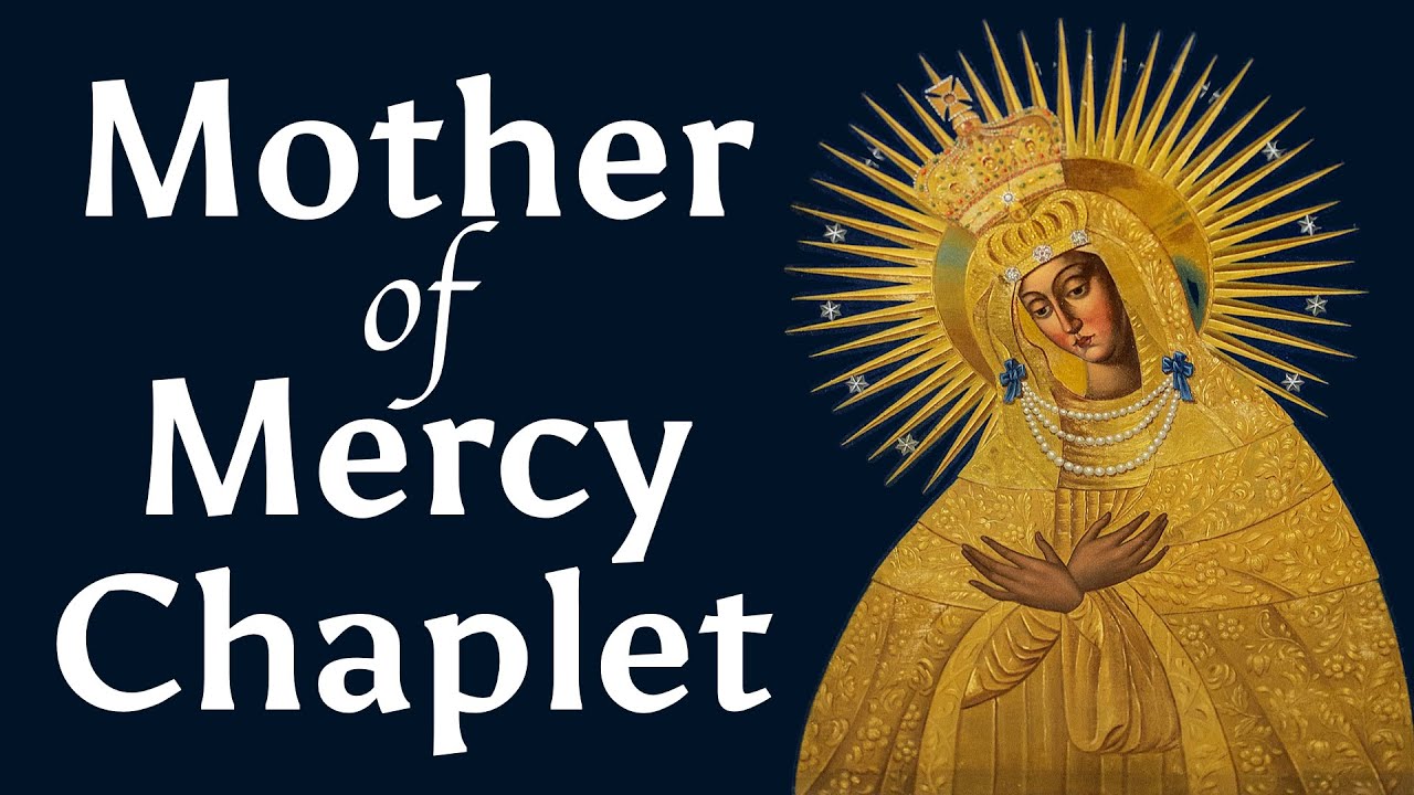 Mother of Mercy Chaplet