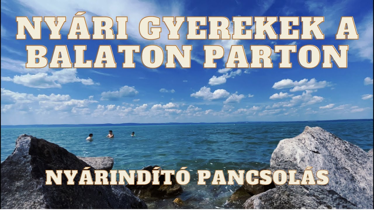 Nyári gyerekek a Balaton parton!