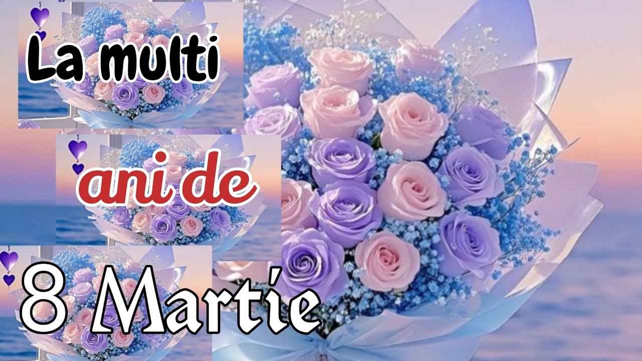 La mulți ani de 8 Martie tuturor doamnelor și domnișoarelor! 🌸