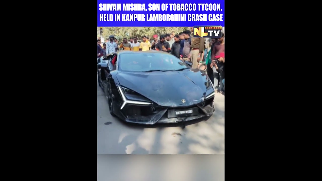 SHIVAM MISHRA, SON OF TOBACCO TYCOON, HELD IN KANPUR LAMBORGHINI CRASH CASE