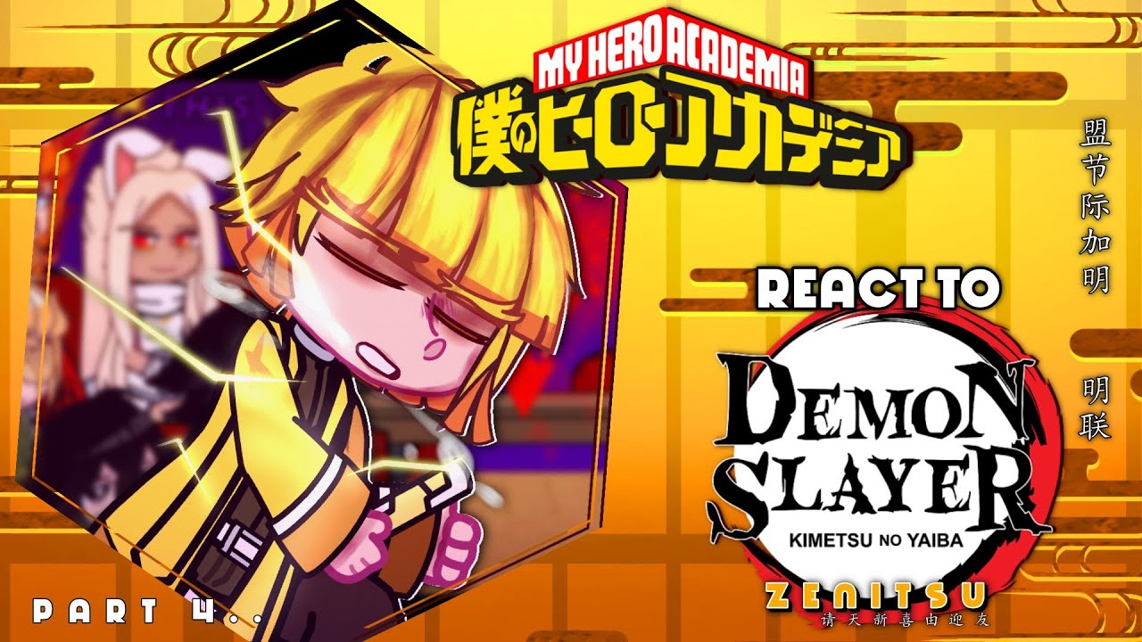 [ My Hero Academia React To ZENITSU ] - | 4 / ? | MADE BY : ITZMAEツ