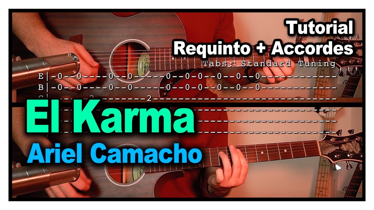 El Karma - Ariel Camacho [TUTORIAL] (REQUINTO + ACCORDES)