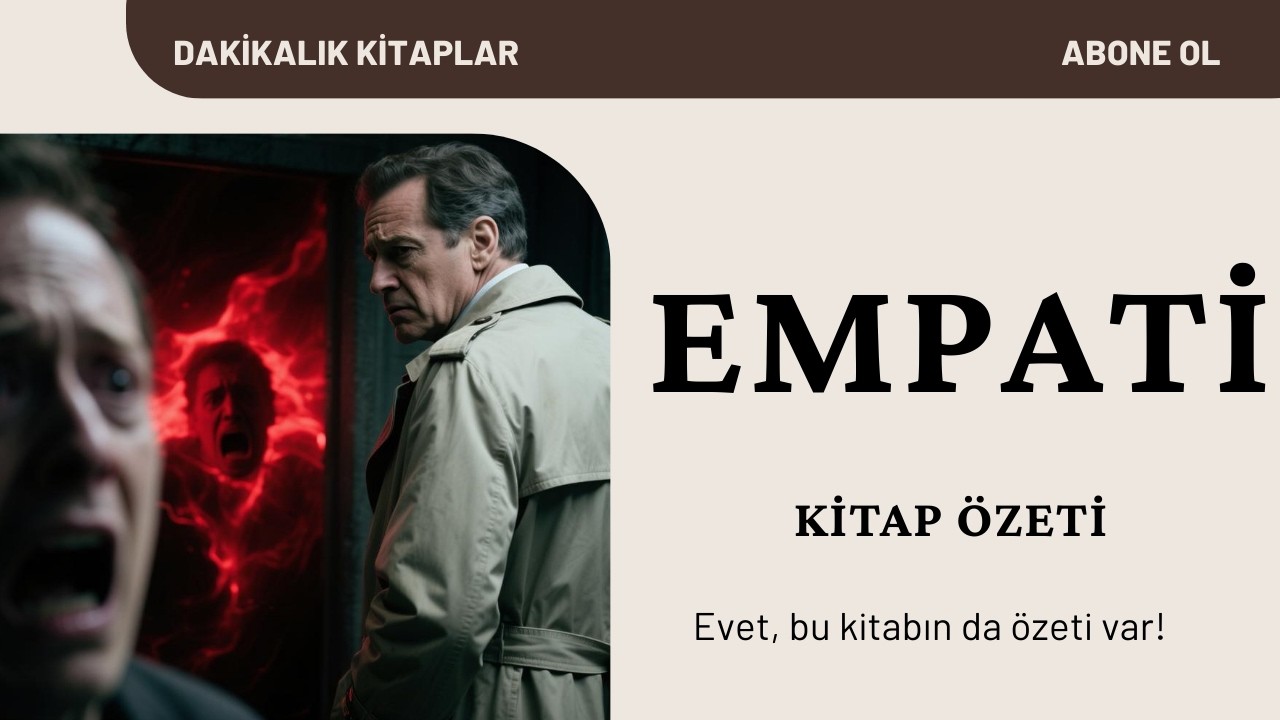 Empati Kitap Özeti | Zihin Okuma, Manipülasyon ve Gerilim