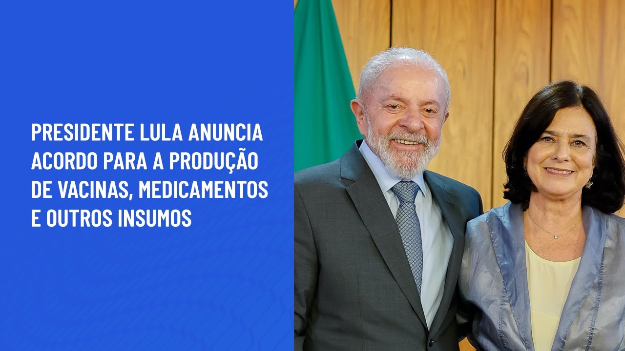 Presidente Lula anuncia acordo para a produção de vacinas, medicamentos e outros insumos