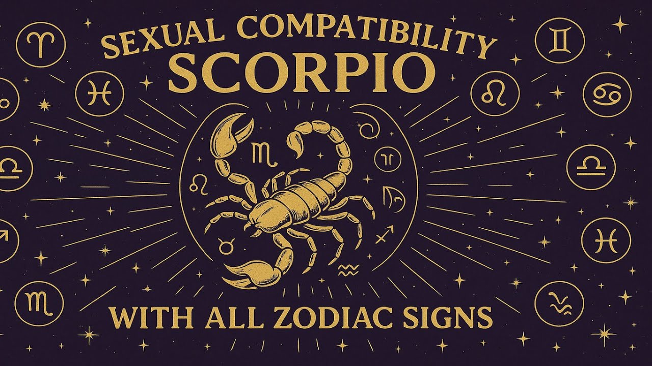 Scorpio in Bed with Every Zodiac Sign: Sexual Compatibility Revealed