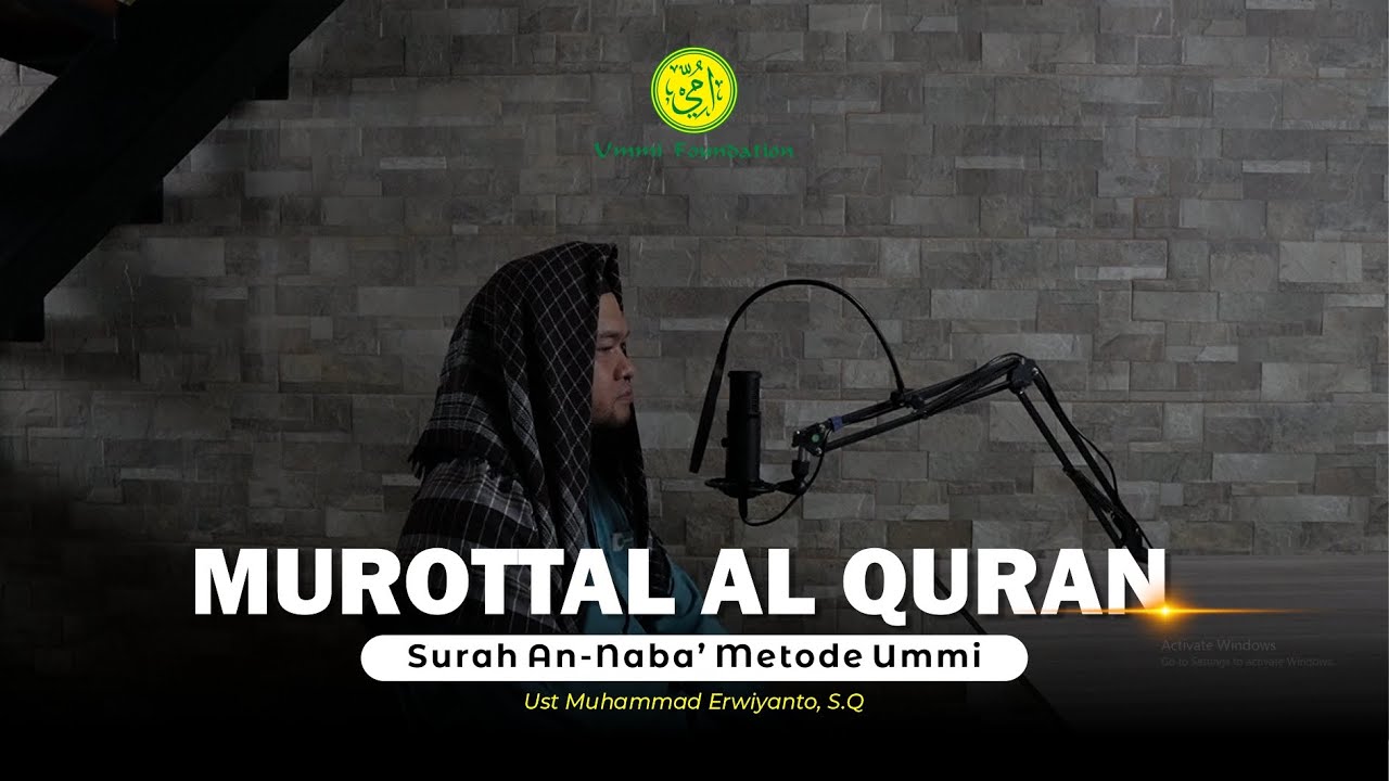 MUROTTAL SURAH AN-NABA' | Murottal Muroja'ah Metode Ummi | Ust Muhammad Erwiyanto, S.Q