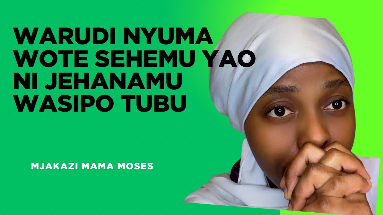 Warudi  nyuma wote sehemu yao ni jehanamu wasipo tubu 